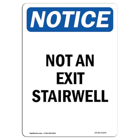 Signmission OSHA Notice Sign, Not An Exit Stairwell, 14in X 10in Decal, 10"W, 14" L, Portrait OS-NS-D-1014-V-15169